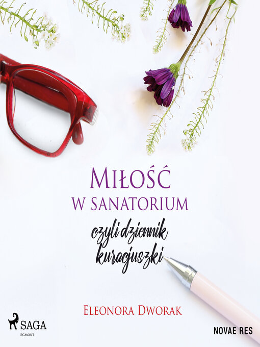 Cover image for Miłość w sanatorium, czyli dziennik kuracjuszki